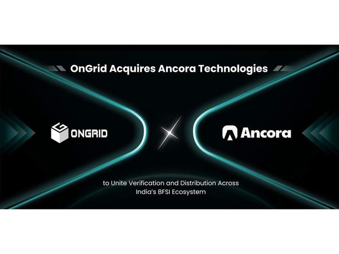 Image from: OnGrid Acquires Ancora Technologies to Unite Verification and Distribution Across India’s BFSI Ecosystem