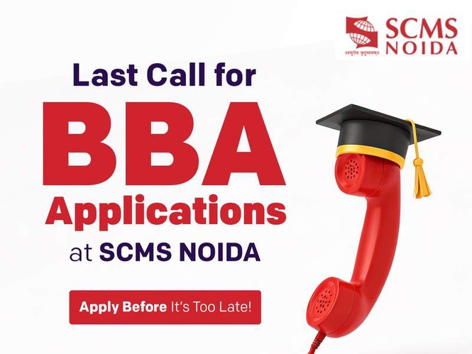 Image from: SCMS NOIDA Announces Last Date for BBA Programme Applications