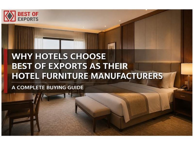 Image from: Why Hotels Choose Best of Exports as Their Hotel Furniture Manufacturers