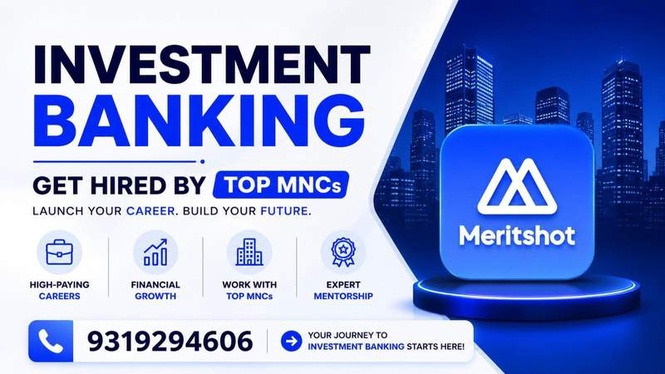 Image from: India’s Finance Career Revolution Is Already Underway — And Meritshot’s Investment Banking Programme Is Leading It
