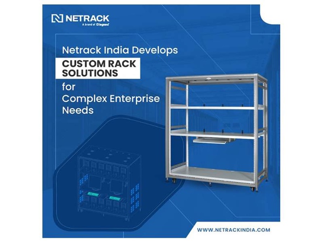 Image from: Netrack India Develops Custom Rack Solutions for Complex Enterprise Needs