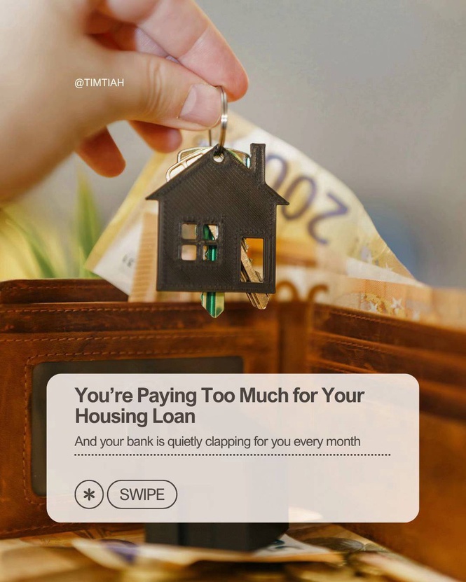 Image from: You're paying too much for your housing loan