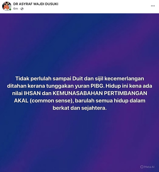Image from: Sijil tak perlu ditahan kerana tunggakan yuran PIBG , hidup ini kena ada nilai ihsan -Asyraf Wajdi