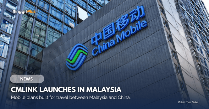 Image from: CMLink Launches In Malaysia With China-Focused Mobile Plans