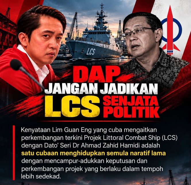 LCS: Fadzmel Dakwa Guan Eng Cuba Hidupkan Semula Naratif Lama Kaitkan Zahid