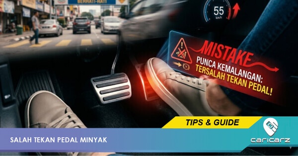 Elak Tersalah Tekan Pedal Minyak
