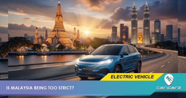 Is Malaysia Being Too Strict? How We Compare To Thailand’s 'EV Hub' Strategy