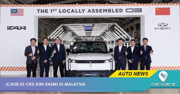 iCAUR 03 CKD Kini Dipasang Di Shah Alam, Harga Marhaen