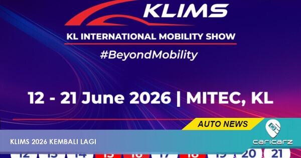 KLIMS 2026 Bermula 12-21 Jun Ini