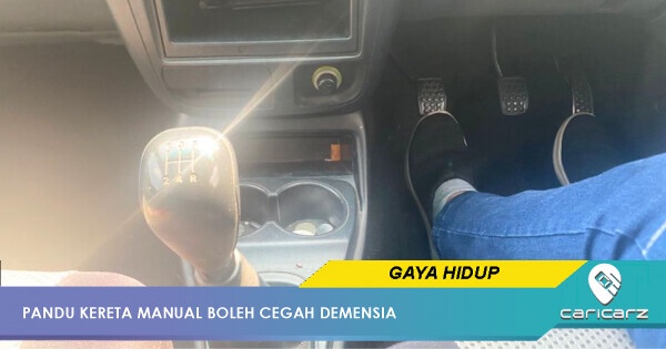 KAJIAN: Memandu Kereta Manual Rupanya Boleh Selamatkan Otak Anda