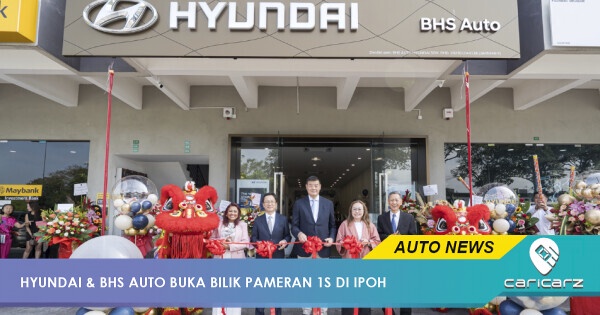 Hyundai Motor Malaysia Buka Bilik Pameran 1S di Ipoh