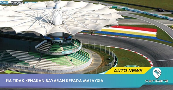 F1: FIA Tidak Kenakan Bayaran Kepada Malaysia