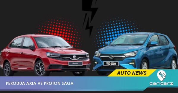 Kereta Bajet: Axia VS Saga, Mana Satu Pilihan Anda?
