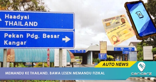 MyJPJ Tak Laku di Thailand, Wajib Bawa Lesen Fizikal