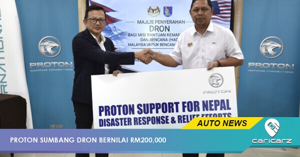 PROTON Sumbang Dron RM200k Bantu Bencana Banjir Nepal