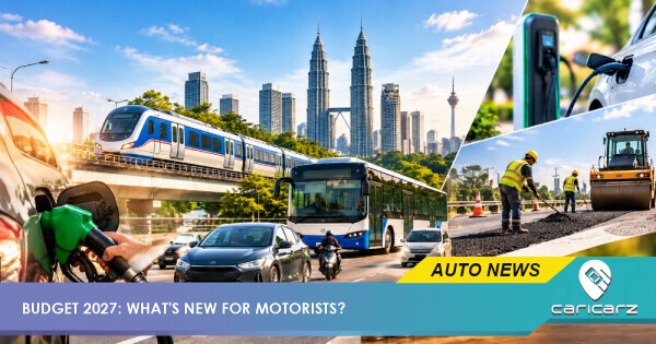 Budget 2027: What's Actually Changing For Malaysian Motorists And Commuters?