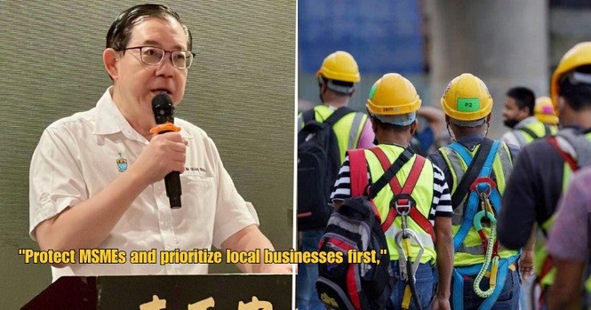 “Protect local businesses & MSMEs first”- Guan Eng urges govt to exclude foreign workers from minimum wage hikes